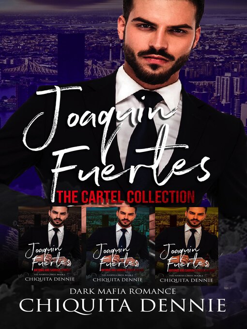 Title details for Joaquin Fuertes: The Fuertes Collection 1-3 by Chiquita Dennie - Available